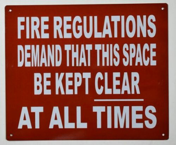 FIRE Regulations Demand This Space BE Kept Clear at All Times Sign FIRE Regulations Demand This Space BE Kept Clear at All Times Sign