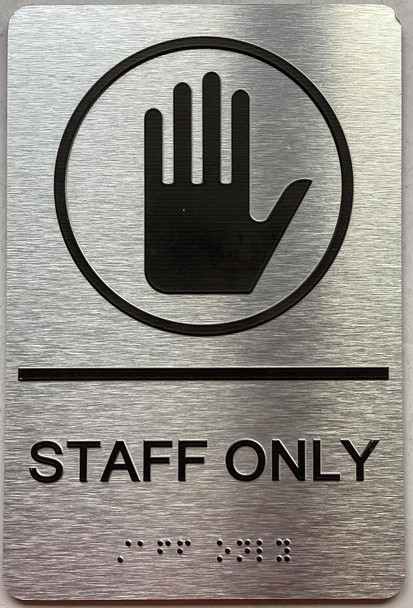 STAFF ONLY sign with Raised letters/Image & Grade 2 Braille - Includes Red Adhesive pad for Easy Installation