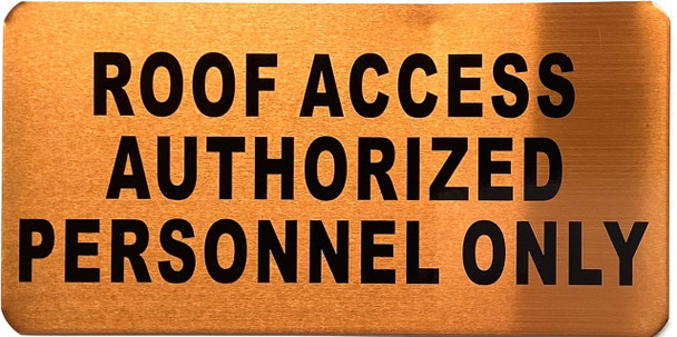 Roof Access authorized personnel only sign Roof Access authorized personnel only sign