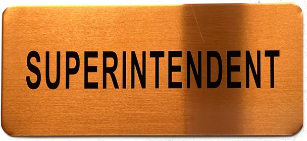 SUPERINTENDENT SIGN SUPERINTENDENT SIGN