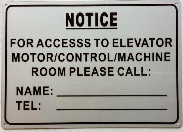 Notice For Access To Elevator Motor/control/machine Room Please Call Sign Notice For Access To Elevator Motor/control/machine Room Please Call Sign