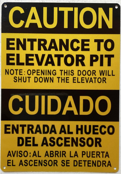 Caution Entrance To Elevator Pit note opening this door will shut down the elevator sign ENGLISH SPANISH Caution Entrance To Elevator Pit note opening this door will shut down the elevator sign ENGLISH SPANISH