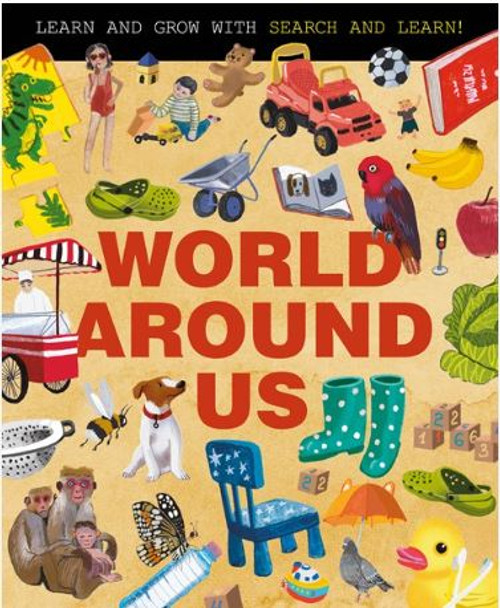 World Around Us (Search and Learn) by Clever Publishing - Kids Book