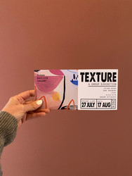 TEXTURE - Group Exhibition July 2024