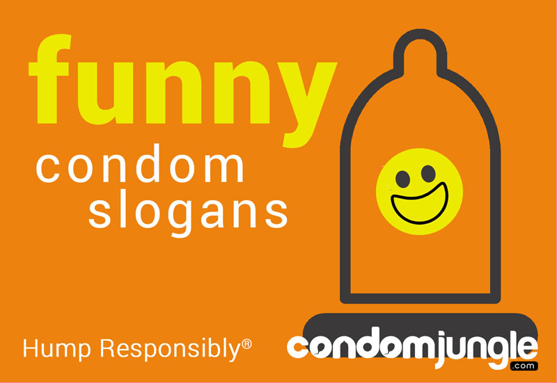 funny condoms slogans