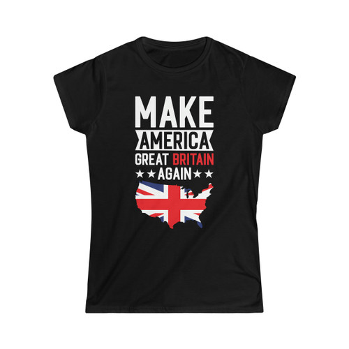 Make America Great Britain Again Women's Softstyle T-Shirt