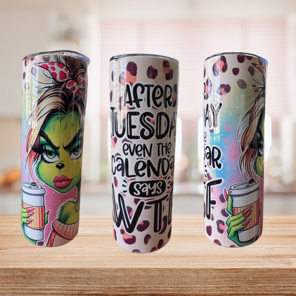 Handmade Designed Even The Calendar Knows What is What 20oz Tumbler.