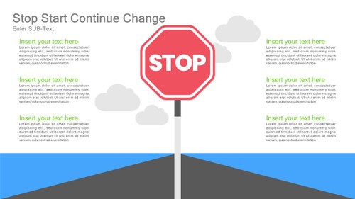 Continue Change with Stop Sign board