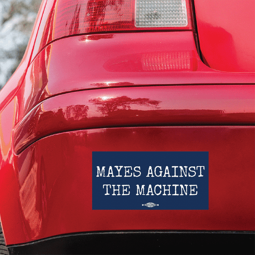 Mayes Against The Machine (7" x 3.5" Bumper Magnet)