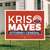 Kris Mayes (24" x 18" Coroplast Yard Sign)