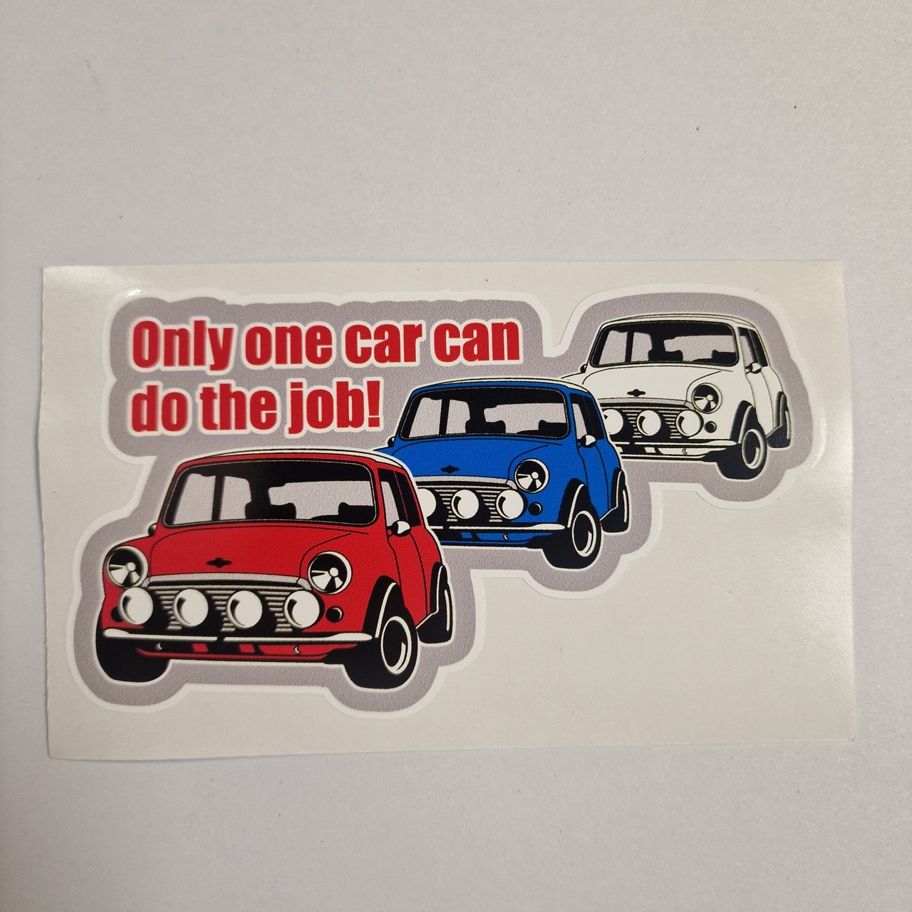 ONLY ONE CAR CAN DO THE JOB Sticker (11)