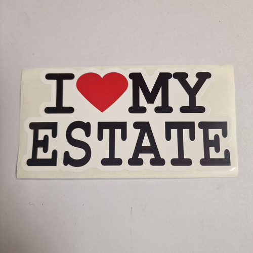 I LOVE MY ESTATE Sticker (26)
