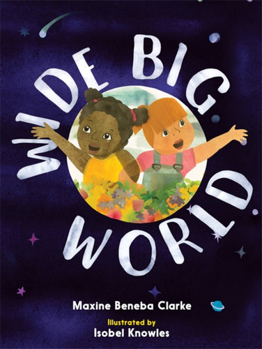 Wide Big World - 9780734420503 by Isobel Knowles, Maxine Beneba Clarke, 9780734420503 Wide Big World - 9780734420503 by Isobel Knowles, Maxine Beneba Clarke, 9780734420503