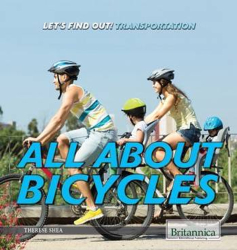 All About Bicycles by Therese M. Shea, 9781680484472