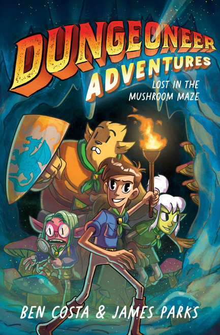 Dungeoneer Adventures 1 (Lost in the Mushroom Maze) by Ben Costa, James Parks, Ben Costa, 9781665910699