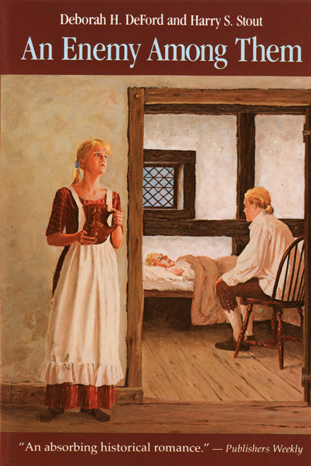 Enemy Among Them, An by Deborah H. Deford, Harry S. Stout, 9780395701089