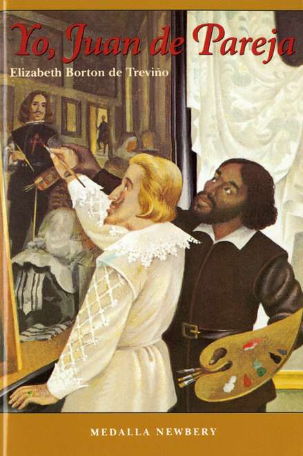 Yo, Juan de Pareja ((Newbery Medal Winner)) by Elizabeth Borton De Trevino, Enrique T. Borton, 9780374492922