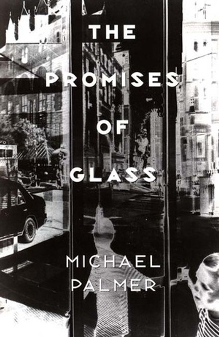 The Promises of Glass: Poems by Michael Palmer, 9780811214797