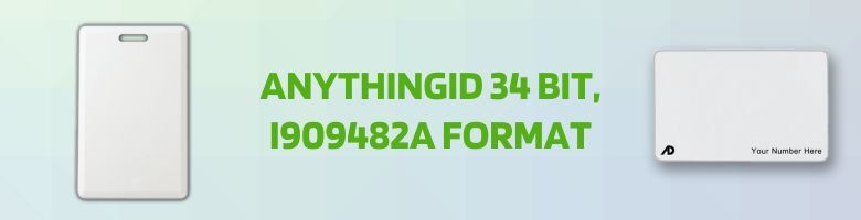 I909482A Compatible Prox Cards - AnythingID 34 BIT Format - ProxCards