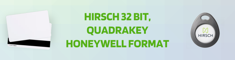 Hirsch 32 Bit Quadrakey Honeywell Format
