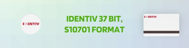 Identiv 37 Bit, S10701 Format