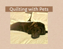Quilting with pets? Try these tips!