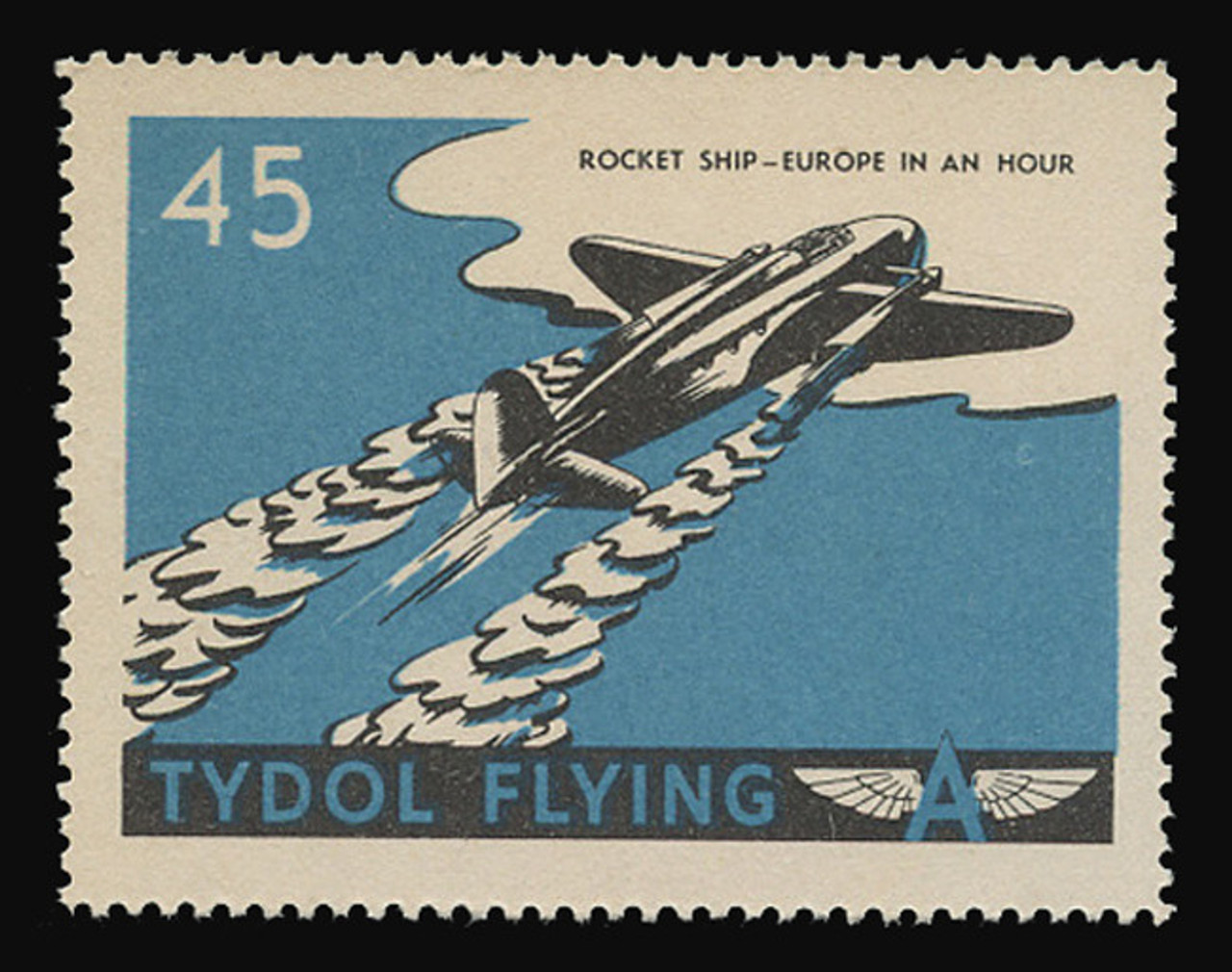 Tydol Flying "A" Poster Stamps of 1940 - #45, Rocket Ship - Europe in an Hour