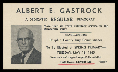 Election Card - Albert E. Gastrock, Campaign for Dauphin County Jury Commissioner (On Scott #UX48) - Est. period of use, 1965.