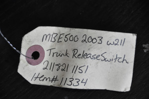 1) DD Mercedes Benz OEM A2118211151 2118211151 Trunk Release Switch (USED) 501890 Fits: E500 2004 W211 & Other Listed Vehicles Euro All Parts 1) DD Mercedes Benz OEM A2118211151 2118211151 Trunk Release Switch (USED) 501890 Fits: E500 2004 W211 & Other Listed Vehicles Euro All Parts