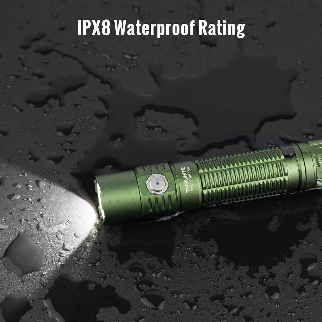 ThruNite BSS V6 Pro Green 1705 Lumen Rechargeable Tactical LED Torch demonstrating its IPX8 waterproof rating.