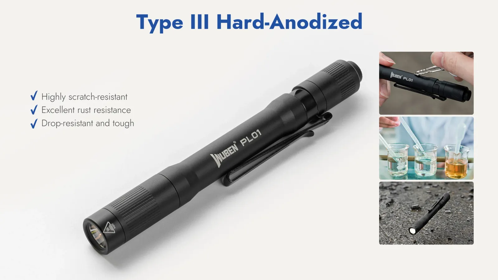 Wuben PL01 penlight showcasing its Type III hard-anodized finish, highlighting scratch, rust, and drop resistance.
