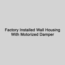  Soler And Palau WHPLCS20 Factory Installed Wall Housing Pack With Gravity Damper 