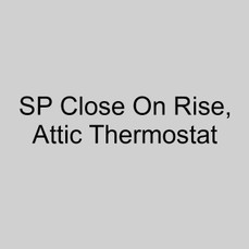  TPI 1A22-7 SP Close On Rise, Attic Thermostat 