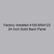  Markel 4100-MS4122 Factory Installed 24 Inch Solid Back Panel 