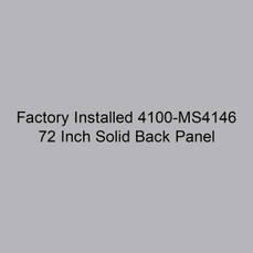  Markel 4100-MS4146 Factory Installed 72 Inch Solid Back Panel 