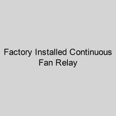  Ruffneck Factory Installed Continuous Fan Relay For FX6 Heater 