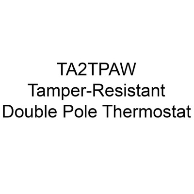  Berko / Marley / QMark TA2TPAW Tamper-Resistant Double Pole Thermostat For 2500 Series Baseboard Heater 