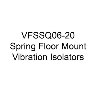  Soler And Palau VFSSQ06-20 Floor Mount Vibration Isolator, Spring 