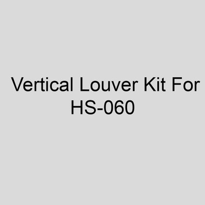  Sterling 11AS-Q6H Vertical Louver Kit For HS-060 