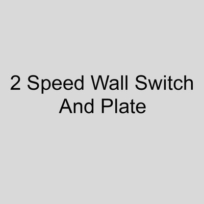  TPI 2-SW 2 Speed Wall Switch And Plate 