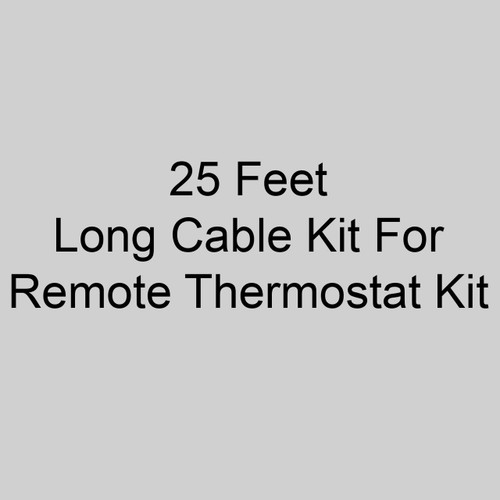  OceanAire 012-009 25 Feet Long Cable Kit For Remote Thermostat Kit 