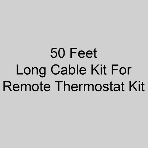  OceanAire 012-010 50 Feet Long Cable Kit For Remote Thermostat Kit 