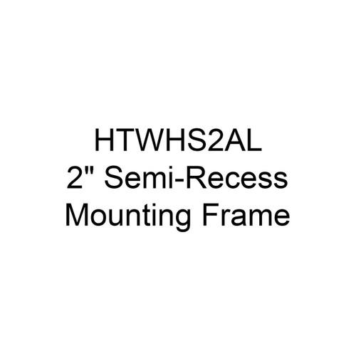  QMark / Berko HTWHS2AL 2" Semi-Recess Mounting Frame - Aluminum Color 