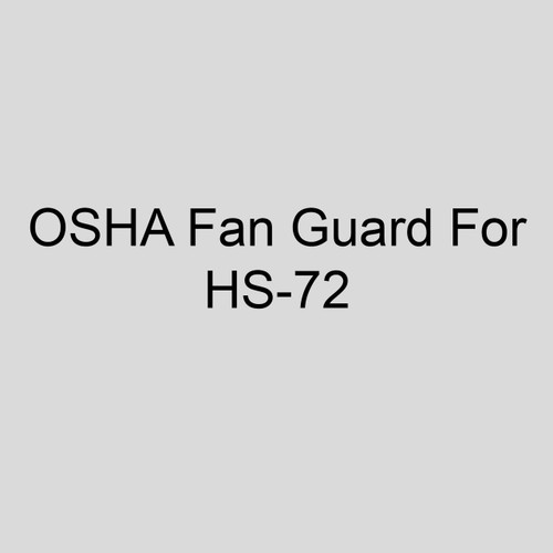  Sterling M6 Factory Installed OSHA Fan Guard For HS-072 