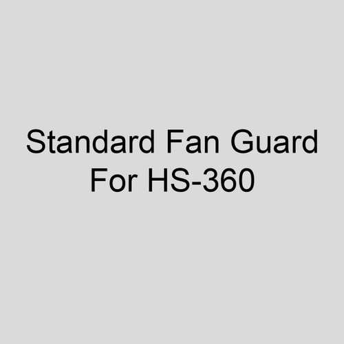  Sterling M9 Factory Installed Standard Fan Guard For HS-360 With 3 Phase Or Explosion Proof Motor 