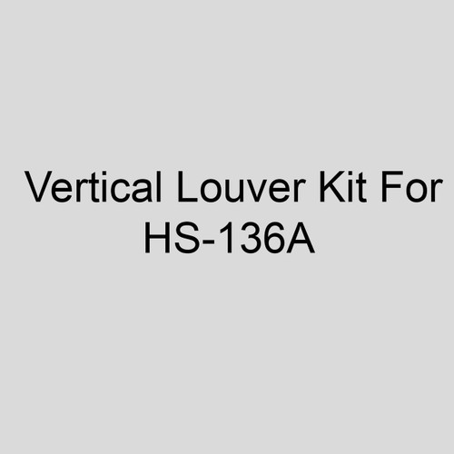  Sterling 11AS-Q6H Vertical Louver Kit For HS-136A 