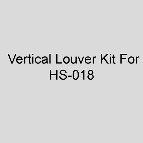  Sterling 11AS-Q6H Vertical Louver Kit For HS-018 