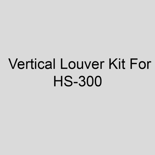  Sterling 11AS-Q6H Vertical Louver Kit For HS-300 