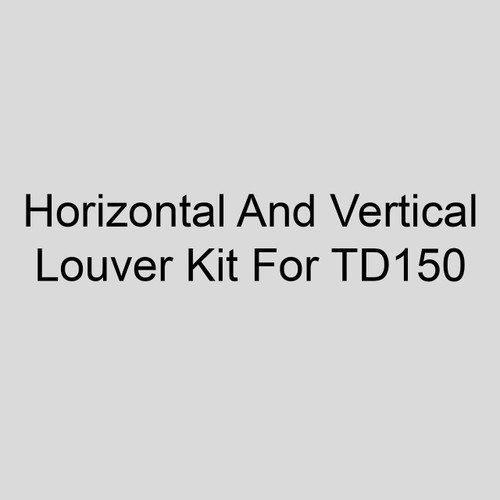  Sterling 11AS-X5-150 Horizontal And Vertical Louver Kit For TD150 