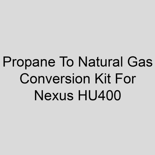  Sterling 11CVKTPTN-HU400 Propane To Natural Gas Conversion Kit For Nexus HU400 